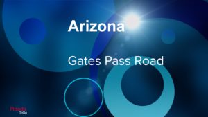 Roads ToGo - Best Driving Roads - Arizona - Gates Pass Road