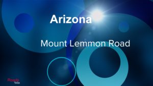 Roads ToGo - Best Driving Roads - Catalina and Mount Lemmon Roads